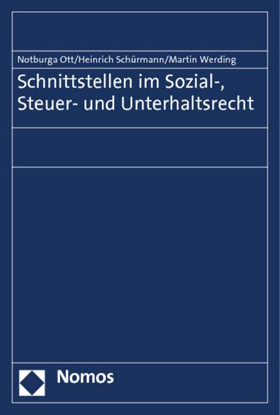 Schnittstellen im Sozial-, Steuer- und Unterhaltsrecht