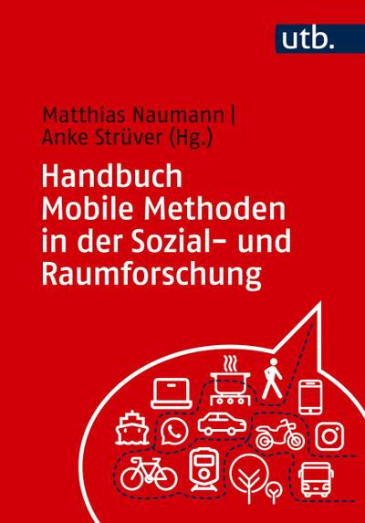 Handbuch Mobile Methoden in der Sozial- und Raumforschung