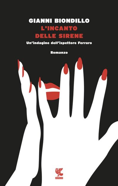 L’ incanto delle sirene. Un’indagine dell’ispettore Ferraro