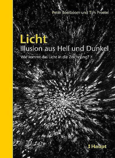 Licht - Illusion aus Hell und Dunkel