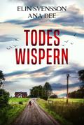 Todeswispern von Ana Dee | Ebook