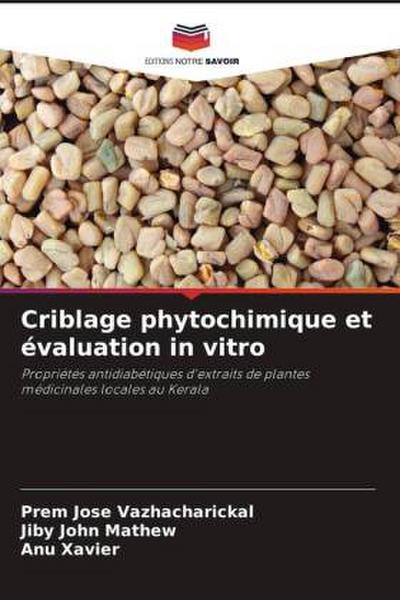 Criblage phytochimique et évaluation in vitro