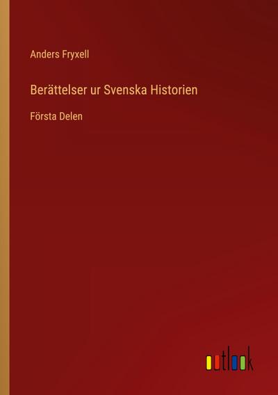Berättelser ur Svenska Historien