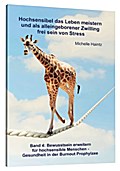 Hochsensibel das Leben meistern und als alleingebo