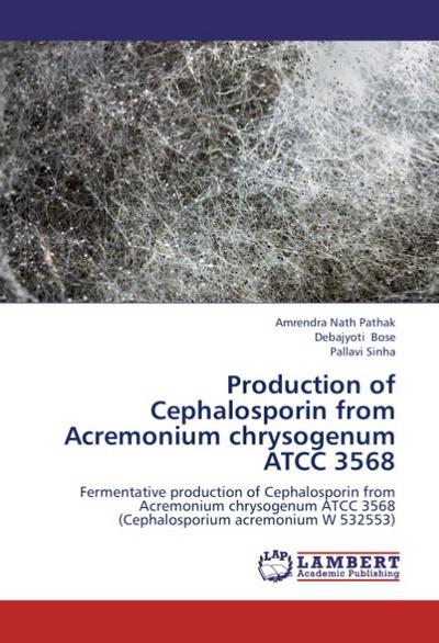 Production of Cephalosporin from Acremonium chrysogenum ATCC 3568
