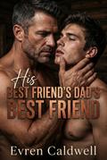 His Best Friend’s Dad’s Best Friend