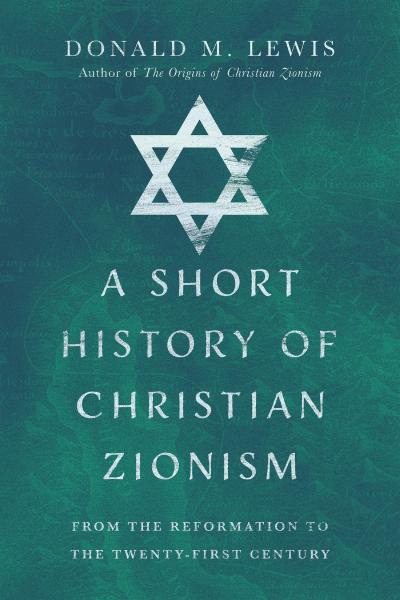 Short History of Christian Zionism