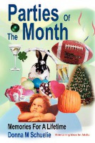 Parties Of The Month - Donna M Schuelie
