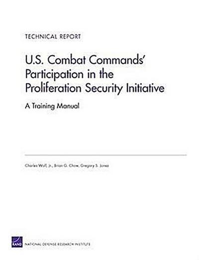 U.S. Combat Commands’ Participation in the Proliferation Security Initiative