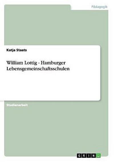 William Lottig - Hamburger Lebensgemeinschaftsschulen