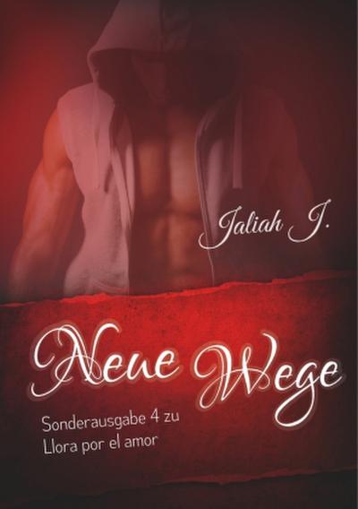 Sonderausgabe 4 der Llora por el amor Reihe