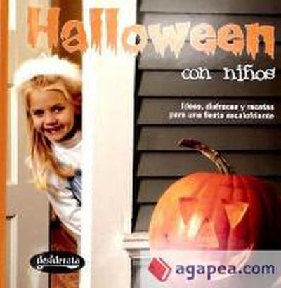 Halloween con niños : ideas, disfraces y recetas para una fiesta escalofriante
