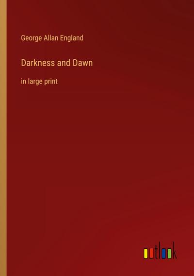 Darkness and Dawn