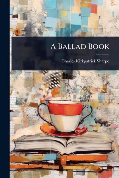 A Ballad Book
