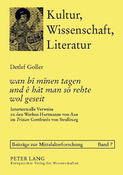 ’wan bî mînen tagen und ê hât man sô rehte wol geseit’