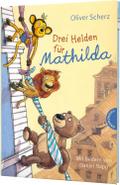 Drei Helden für Mathilda