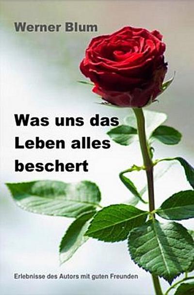 Band 2 - Was uns das Leben alles beschert