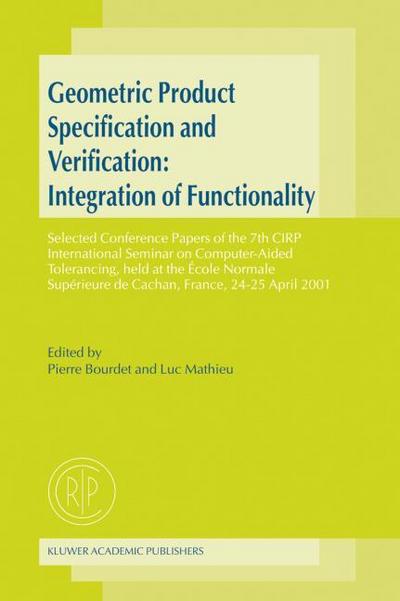 Geometric Product Specification and Verification: Integration of Functionality