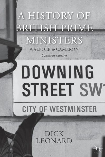 A History of British Prime Ministers (Omnibus Edition)