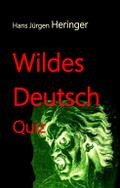 Wildes Deutsch
