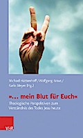 »… mein Blut für Euch«