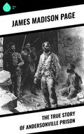 The True Story of Andersonville Prison