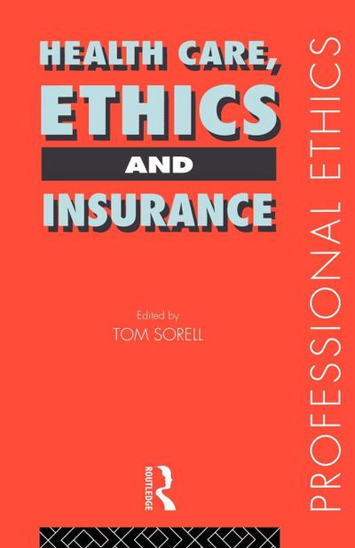 Health Care, Ethics and Insurance