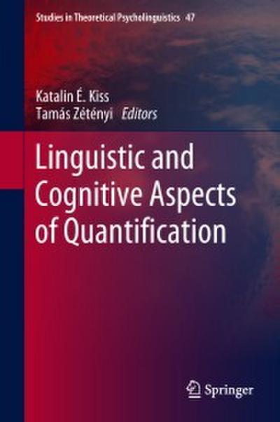 Linguistic and Cognitive Aspects of Quantification