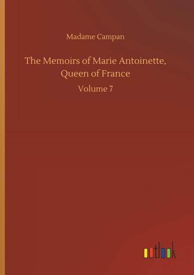 The Memoirs of Marie Antoinette, Queen of France