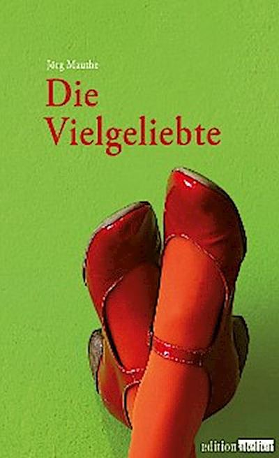 Die Vielgeliebte