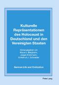 Kulturelle Repräsentationen des Holocaust in Deutschland und den Vereinigten Staaten