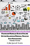 Panduan Memulai Bisnis Online Untuk Kalangan Pemula, Pelajar Dan Mahasiswa