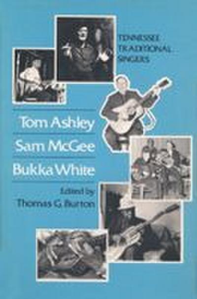 Tom Ashley Sam Tom Ashley, Sam McGee, Bukka White