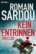 Kein Entrinnen von Romain Sardou | Ebook