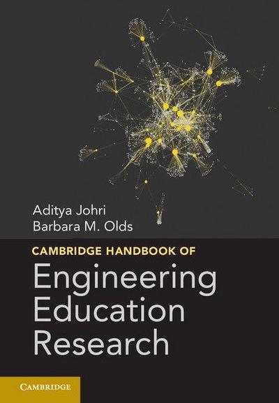 Cambridge Handbook of Engineering Education             Research