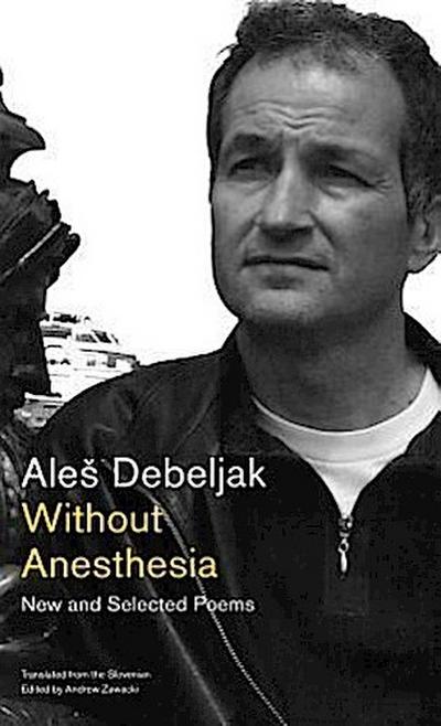 Without Anesthesia: New and Selected Poems