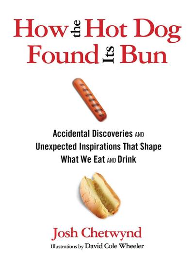 How the Hot Dog Found Its Bun
