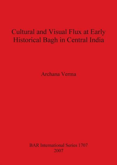 Cultural and Visual Flux at Early Historical Bagh in Central India