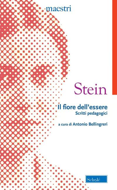Il fiore dell’essere. Scritti pedagogici