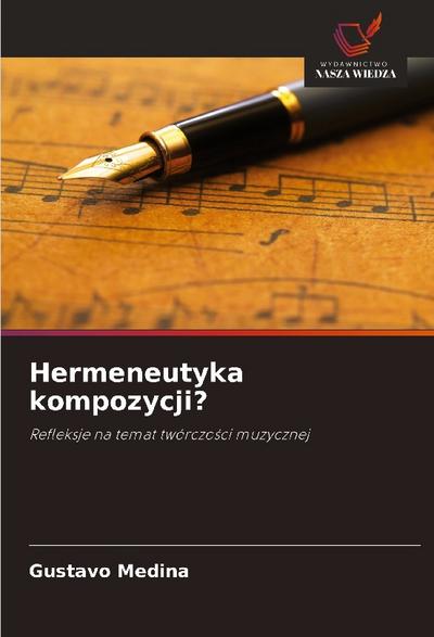 Hermeneutyka kompozycji?