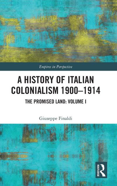 A History of Italian Colonialism 1900-1914