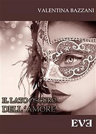 Il lato oscuro dell’amore