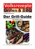 Volksrezepte Grillen und BBQ - Der Grill-Guide mit 100 Rezepten von Marc Schommertz | Ebook