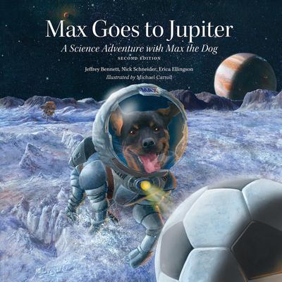 Max Goes to Jupiter (Second Edition)