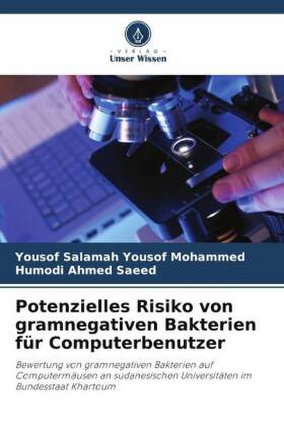 Potenzielles Risiko von gramnegativen Bakterien für Computerbenutzer