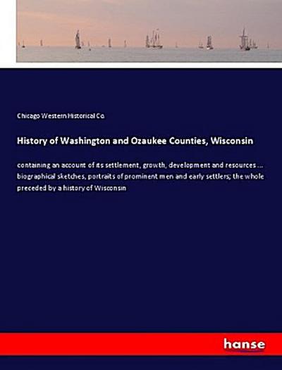 History of Washington and Ozaukee Counties, Wisconsin