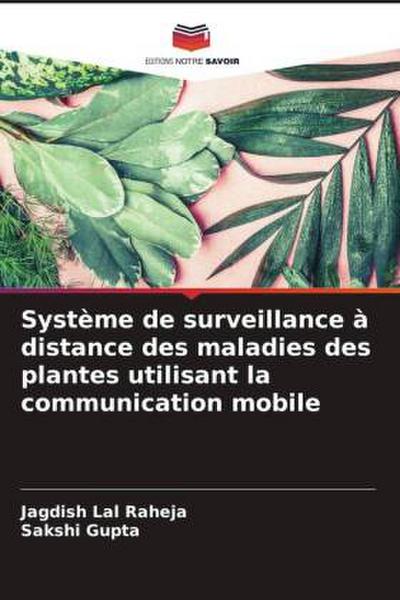 Système de surveillance à distance des maladies des plantes utilisant la communication mobile