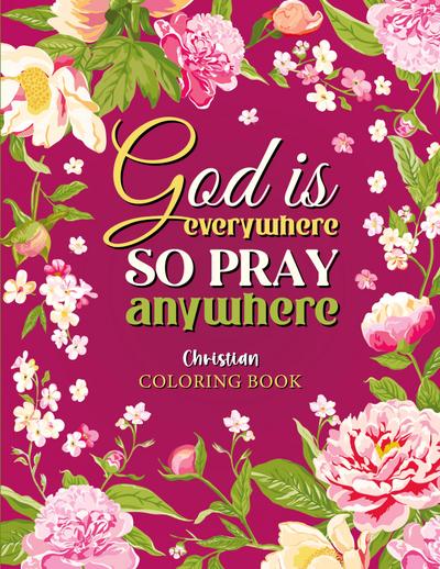 God is Everywhere so Pray Anywhere