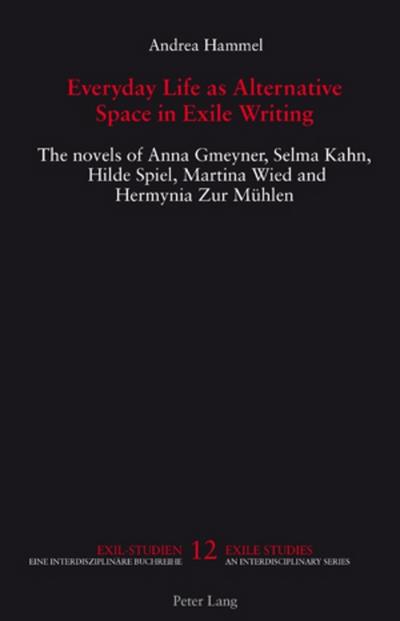 Everyday Life as Alternative Space in Exile Writing