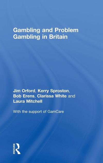 Gambling and Problem Gambling in Britain